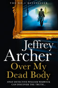 Over My Dead Body by Jeffrey Archer - 9780008476403 - Book Cover