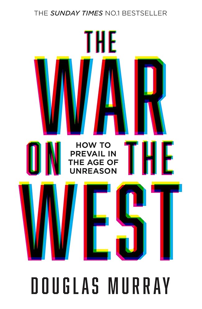 The War on the West: How to Prevail in the Age of Unreason cover image