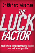 The Luck Factor: The Scientific Study of the Lucky Mind cover image