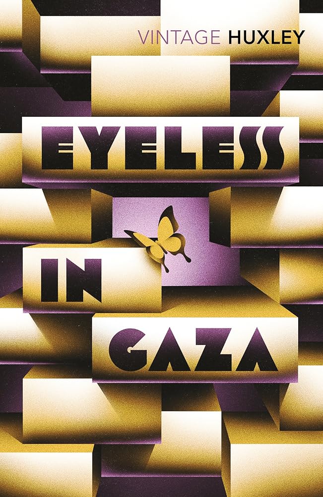Eyeless in Gaza [Paperback] Aldous Huxley by Aldous Huxley book cover