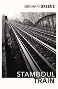 STAMBOUL TRAIN Vintage Classics by Graham Greene book cover