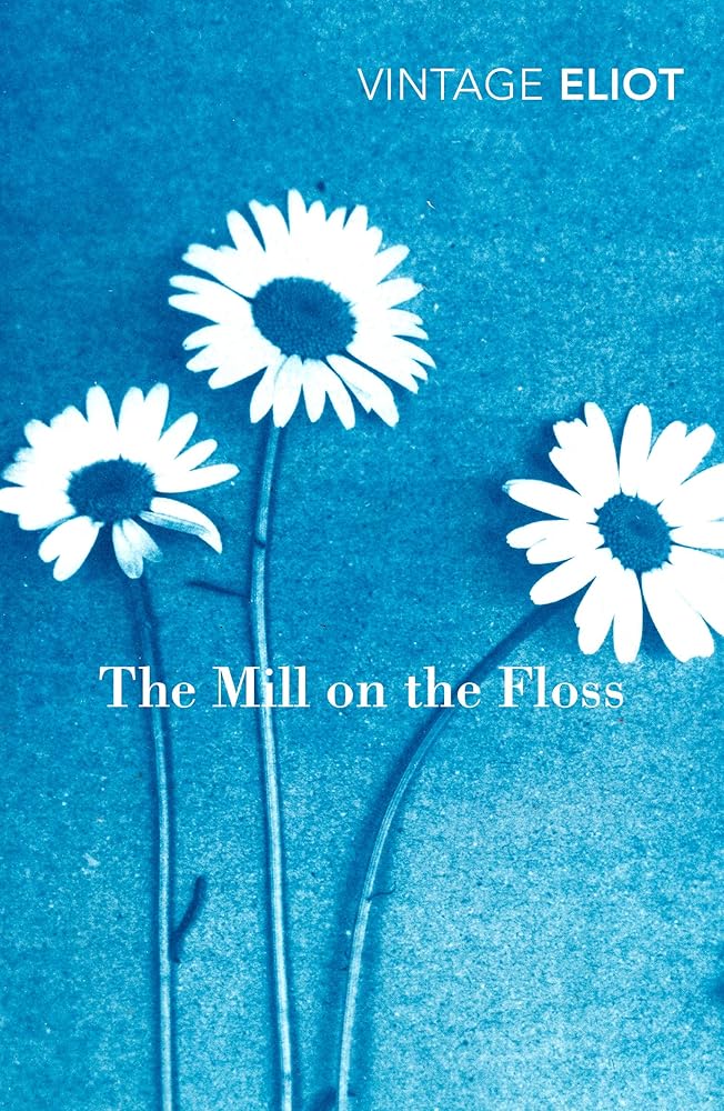 The Mill on the Floss Vintage Classics by George Eliot, Marina Lewycka book cover
