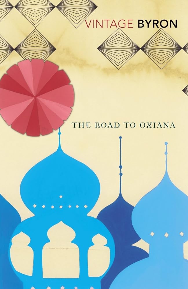 The Road To Oxiana by Robert Byron book cover