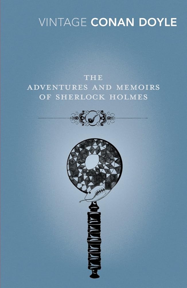 The Adventures and Memoirs of Sherlock Holmes Vintage Classics by Arthur Conan Doyle, David Peace book cover
