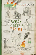Paddy Clarke Ha Ha Ha Vintage Classics by Roddy Doyle book cover