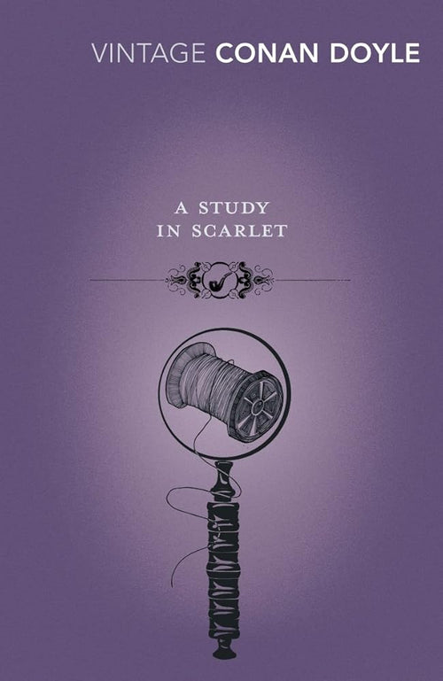 A Study in Scarlet Vintage Classics by Arthur Conan Doyle, Mark Billingham book cover