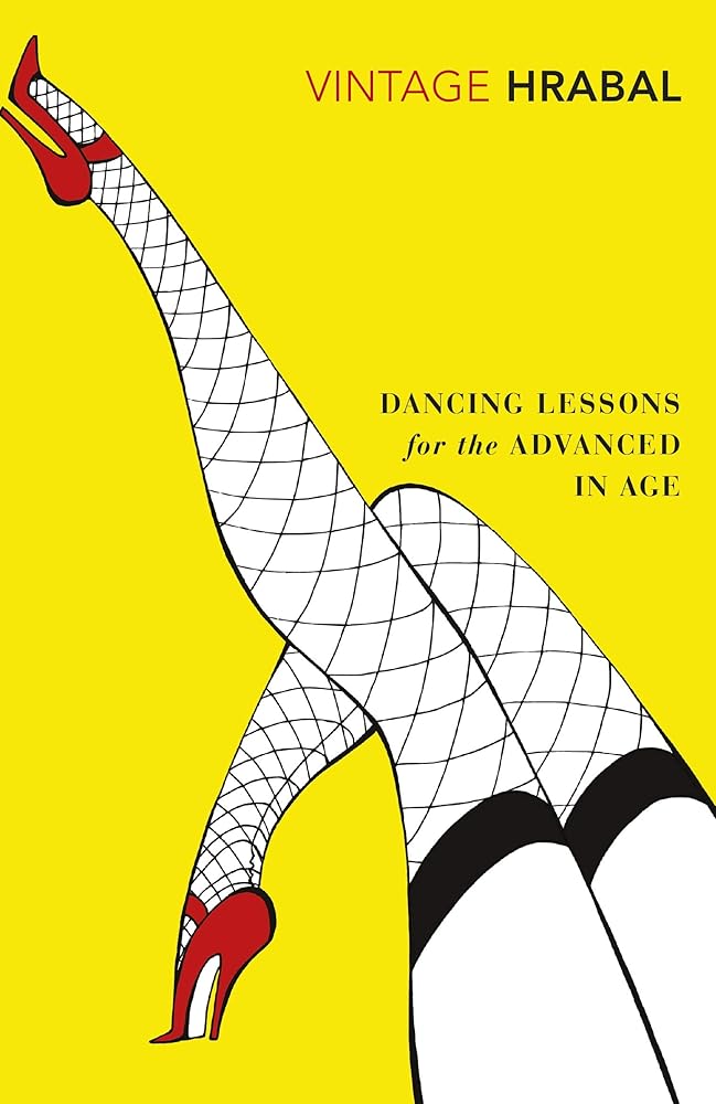 Dancing Lessons for the Advanced in Age by Bohumil Hrabal, Michael Henry Heim, Vladimír Suchánek book cover