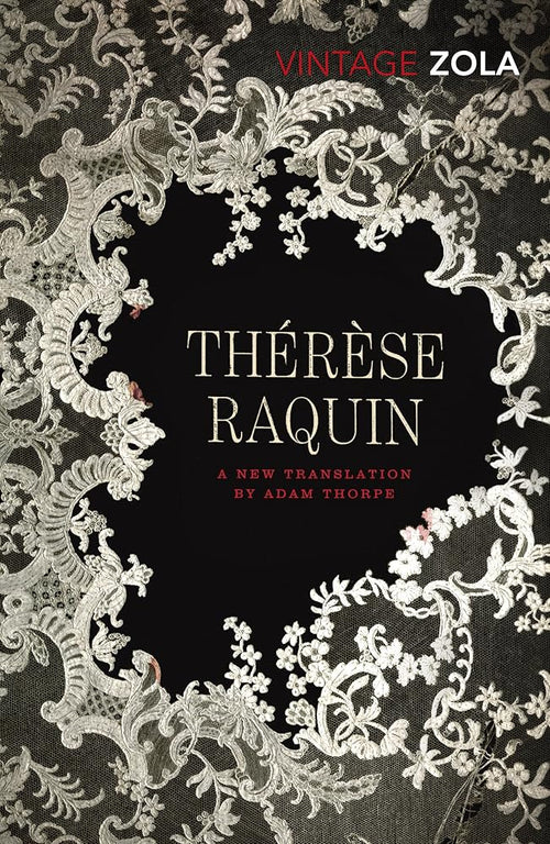 Thérèse Raquin Vintage Classics by Emile Zola, Adam Thorpe book cover