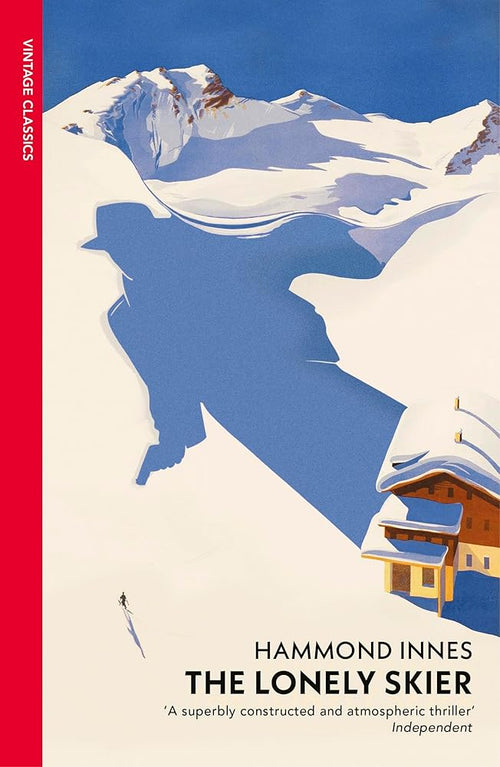 The Lonely Skier Vintage Classics by Hammond Innes book cover