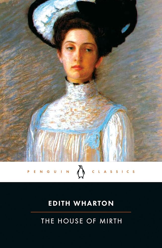 The House of Mirth Penguin Classics