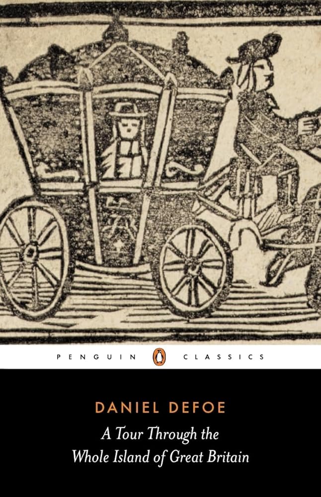 A Tour Through the Whole Island of Great Britain : Abridged Edition (Penguin Classics) cover image