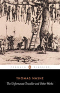The Unfortunate Traveller and Other Works (Penguin Classics) cover image