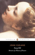 Fanny Hill: Or, Memoirs of a Woman of Pleasure (Penguin Classics) cover image
