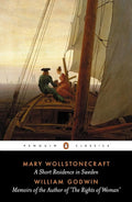 A Short Residence in Sweden, Norway and Denmark and Memoirs of the Author of the Rights of Women cover image