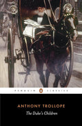 The Duke's Children (Penguin Classics) cover image