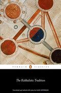 The Kabbalistic Tradition: An Anthology of Jewish Mysticism (Penguin Classics) cover image