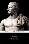 The Civil War of Caesar (Penguin Classics) cover image