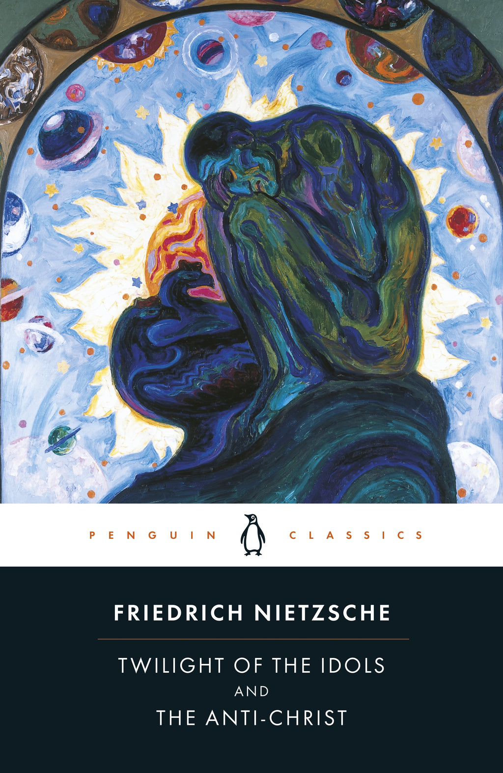 The Twilight of the Idols and The Anti-Christ Penguin Random House