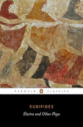 Electra and Other Plays: Euripides (Penguin Classics) cover image