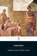 Medea and Other Plays (Penguin Classics) cover image