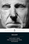 Catiline's War, The Jurgurthine War, Histories (Penguin Classics) cover image