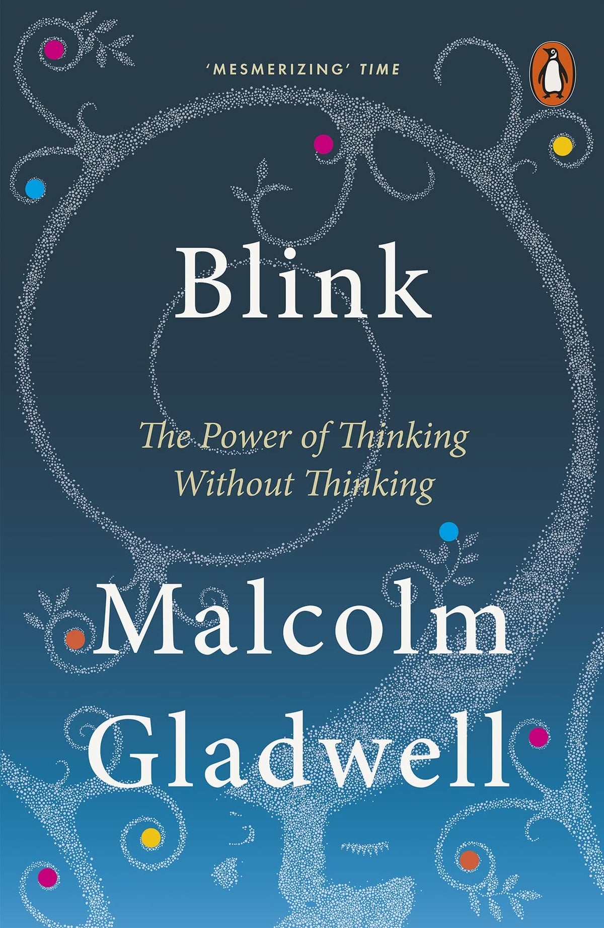 Blink by Malcolm Gladwell