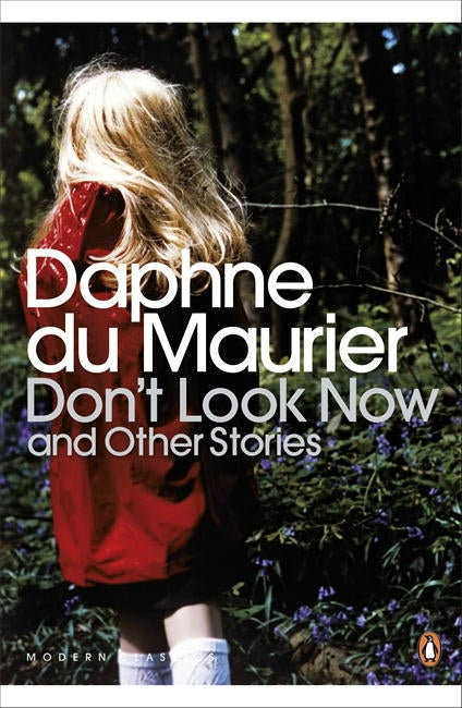 Don't Look Now and Other Stories Penguin Random House