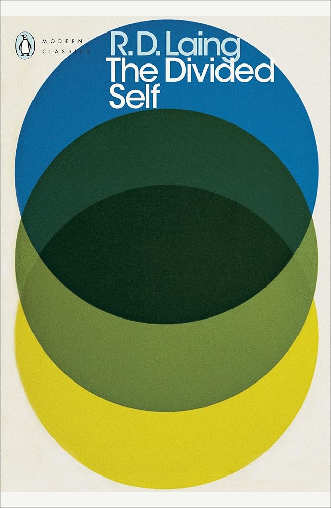 Modern Classics the Divided Self: An Existential Study In Sanity And Madness (Penguin Modern Classics) cover image