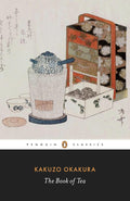 The Book of Tea (Penguin Classics) cover image