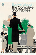 Modern Classics Complete Short Stories of Evelyn Waugh (Penguin Modern Classics) cover image