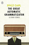 The Great Automatic Grammatizator and Other Stories BIBLIONEPAL