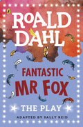 Fantastic Mr Fox: The Play by Roald Dahl - 9780141374284 - Book Cover