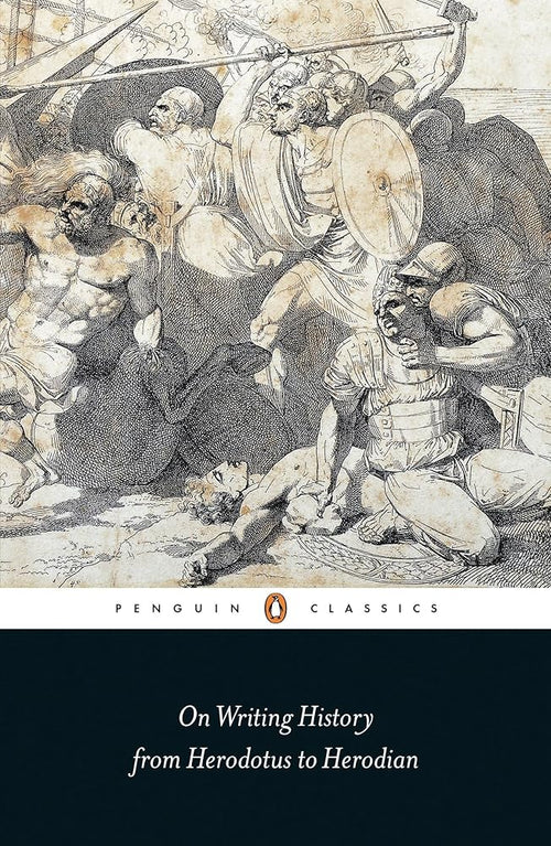 On Writing History from Herodotus to Herodian (Penguin Classics) cover image
