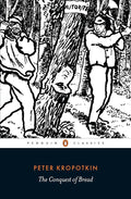 The Conquest of Bread (Penguin Classics) cover image