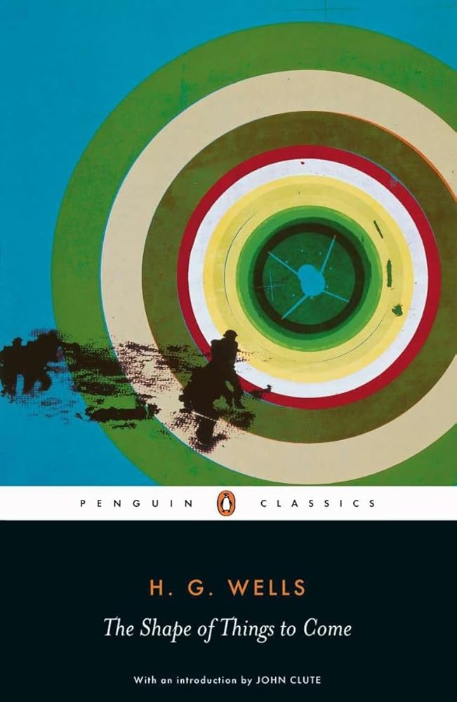 The Shape of Things to Come (Penguin Classics) cover image
