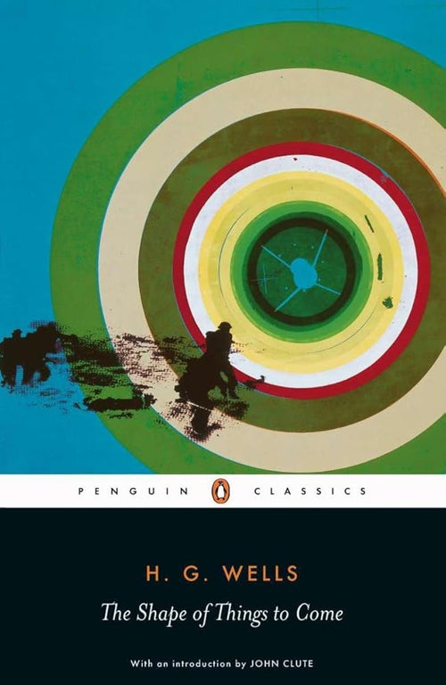 The Shape of Things to Come (Penguin Classics) cover image