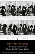 Blood, Toil, Tears and Sweat: The Great Speeches (Penguin Classics) cover image