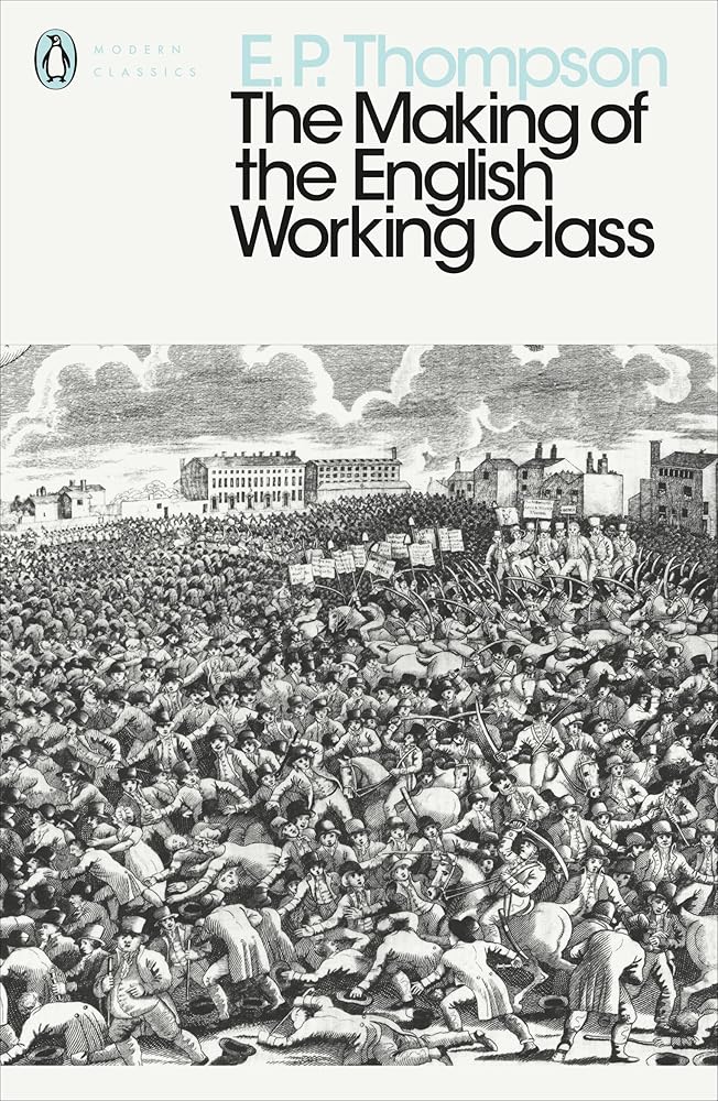 Modern Classics Making of the English Working Class (Penguin Modern Classics) cover image