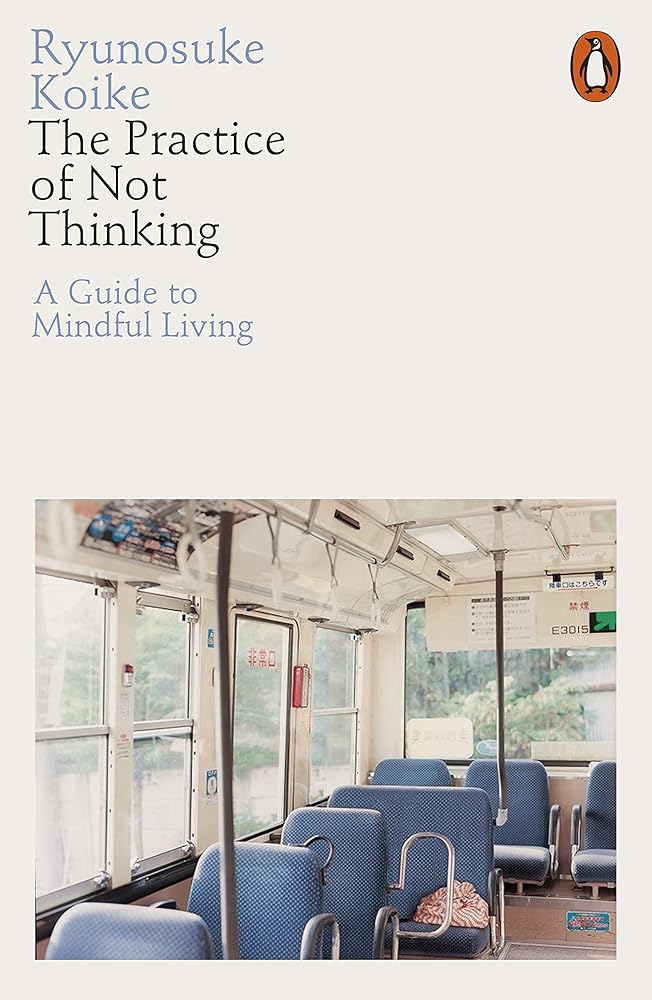 The Practice of Not Thinking cover image