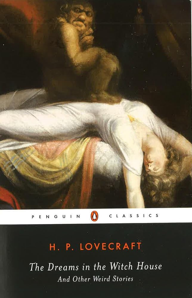 The Dreams in the Witch House: And Other Weird Stories (Penguin Classics) cover image