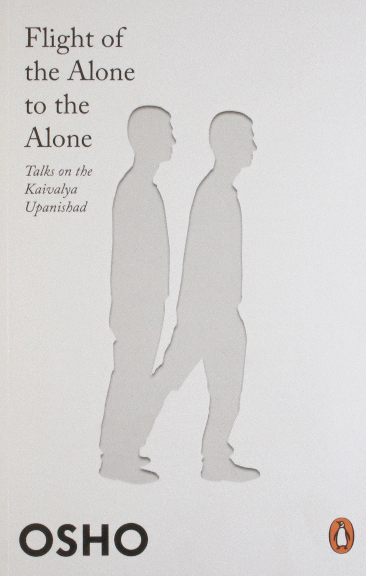 Flight of the Alone to the Alone by Osho - 9780143068334 - Book Cover