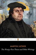The Ninety-Five Theses and Other Writings cover image