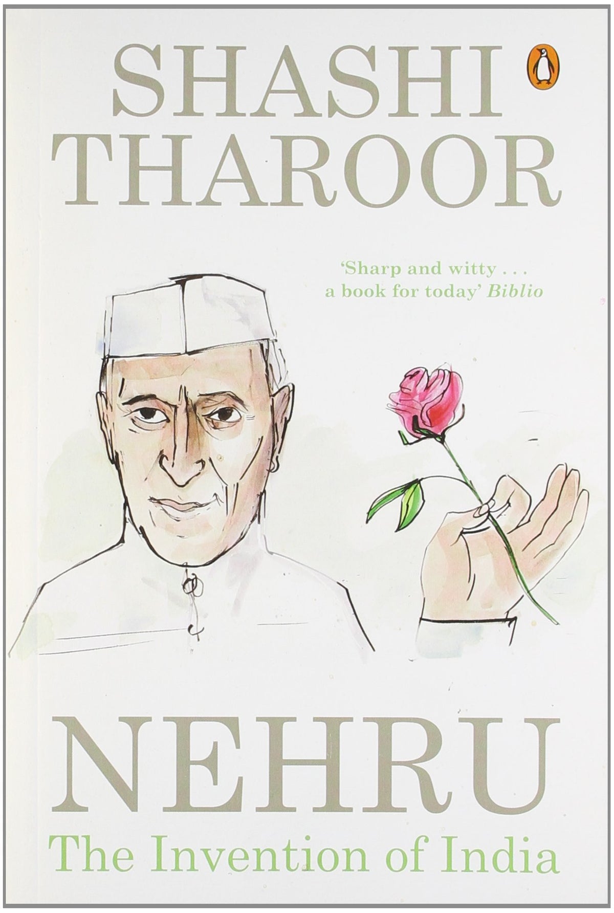 Nehru: The Invention of India by Shashi Tharoor