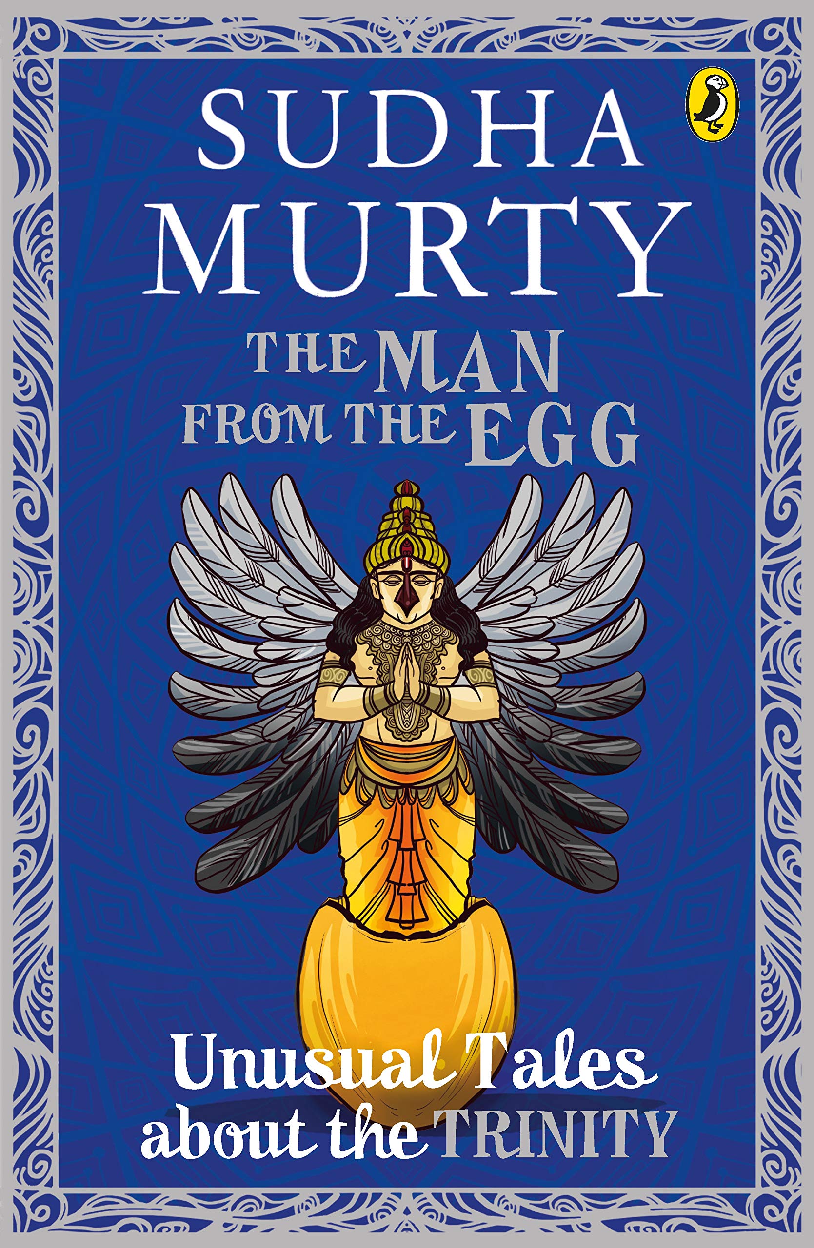 The Man from the Egg: Unusual Tales about the Trinity by Sudha Murty - 9780143427865 - Book Cover