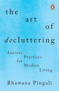 The Art of Decluttering: Ancient Practices for Modern Living cover image