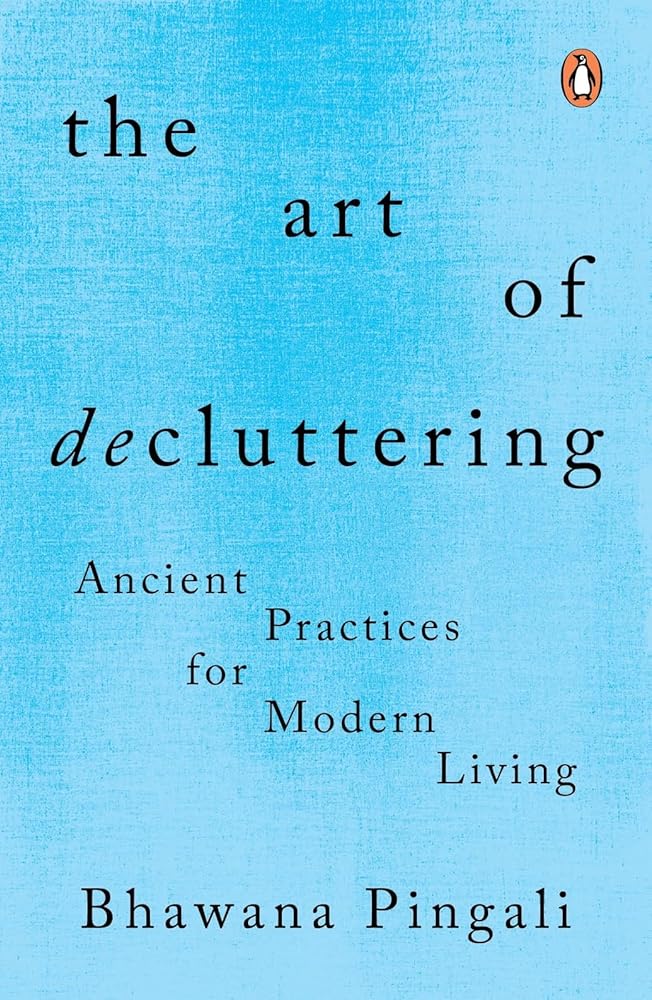 The Art of Decluttering: Ancient Practices for Modern Living cover image