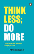 Think Less; Do More Penguin Random House