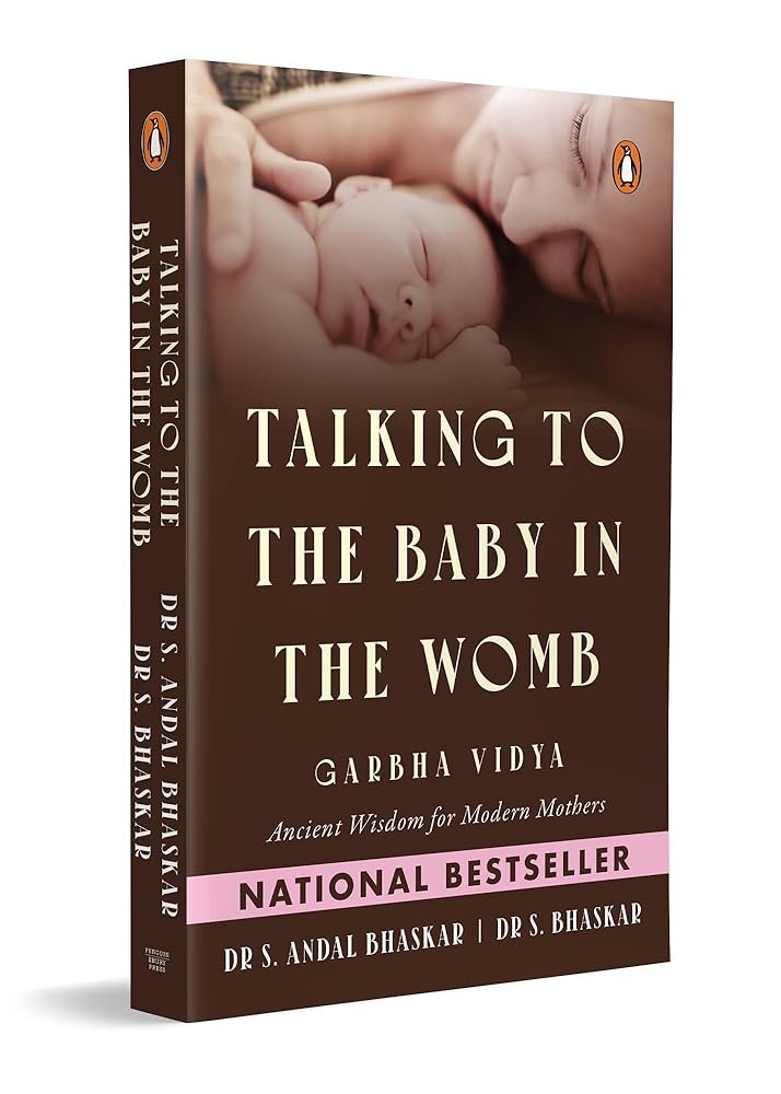 Talking to the Baby in the Womb: Garbha Vidya: Ancient Wisdom for Modern Mothers | Techniques for Mindful Pregnancy, Emotional Well-Being and Maternal Happiness cover image