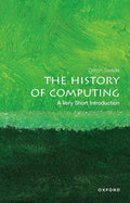 The History of Computing: A Very Short Introduction (Very Short Introductions) cover image