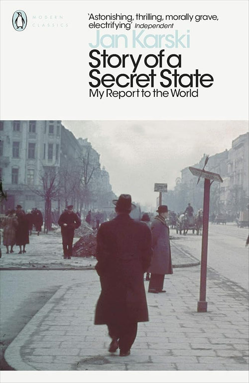 Story of a Secret State: My Report to the World (Penguin Modern Classics) cover image